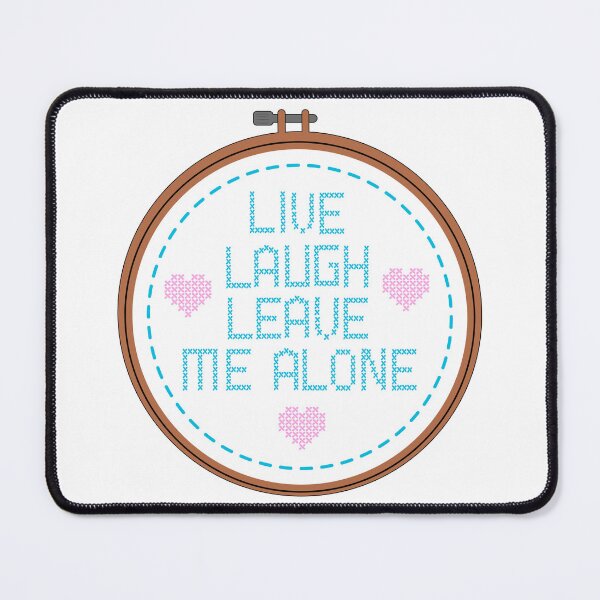 Item preview, Live Laugh Leave Me Alone Embroidery Hoop/Cross Stitch  designed and sold by GlitterArtySVG.