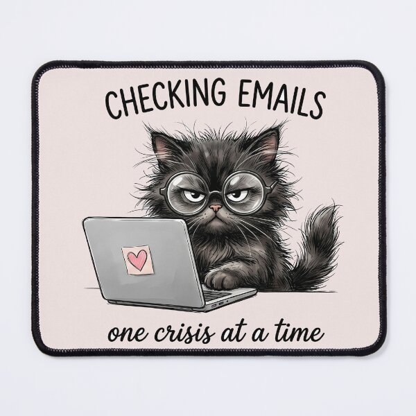 Item preview, Checking Emails One Crisis At A Time Funny Cat designed and sold by SoftAuraStudi0.