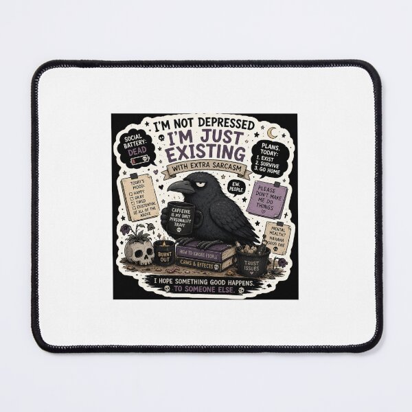 Item preview, I'm Not Depressed I'm Just Existing Funny Crow Meme Sticker | Sarcastic Dark Humor Goth Crow Design designed and sold by RohitPrints.