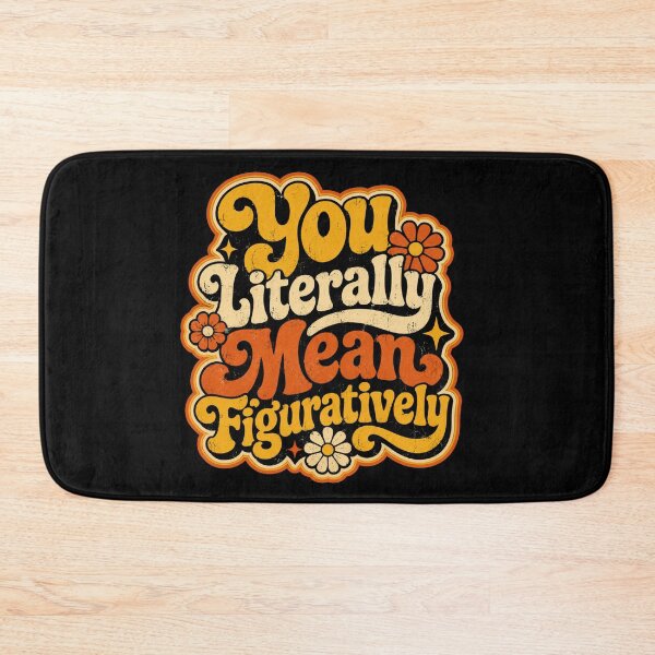Item preview, You Literally Mean Figuratively Vintage Grammar Police Quote Graphic designed and sold by Im-Ara.