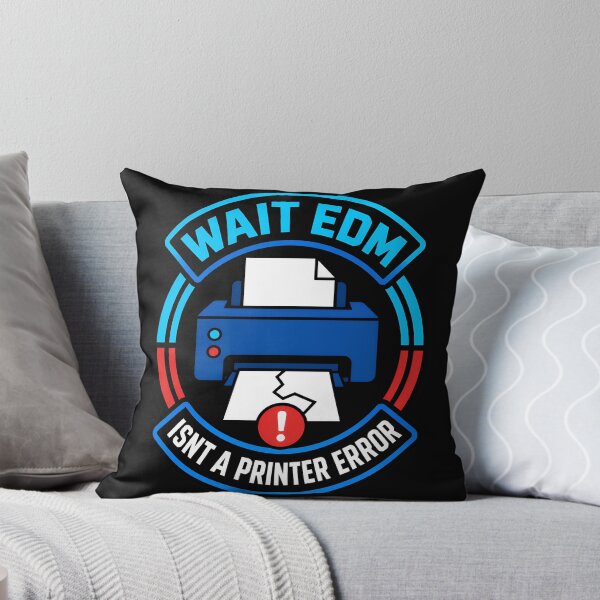Item preview, Wait EDM Isnt A Printer Error Funny Music Quote designed and sold by TeeTimeTreasure.
