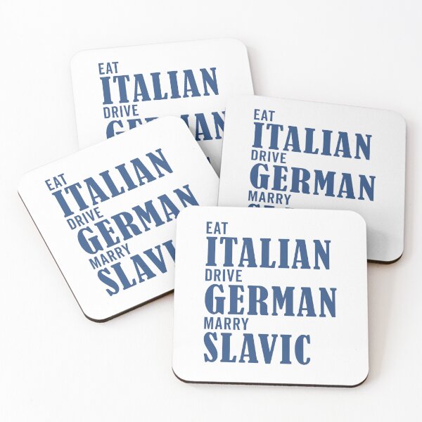 Item preview, Eat Italian Drive German Marry Slavic Funny designed and sold by nosu-art-pod.