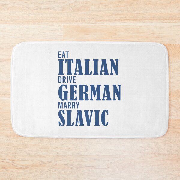 Item preview, Eat Italian Drive German Marry Slavic Funny designed and sold by nosu-art-pod.