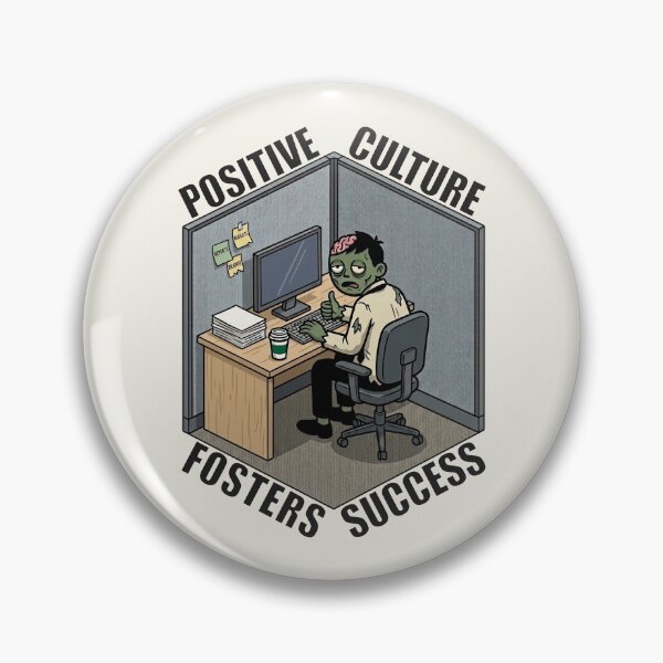 Item preview, Work Misery: The Culture Gaslighting Edition - Positive Culture Zombie designed and sold by 3MillsDesign.
