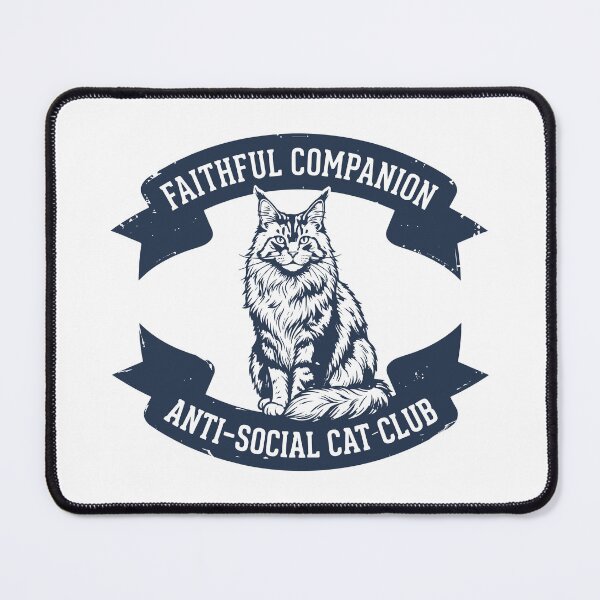 Item preview, Anti Social Cat Club Faithful Companion designed and sold by FlashCraft Design.