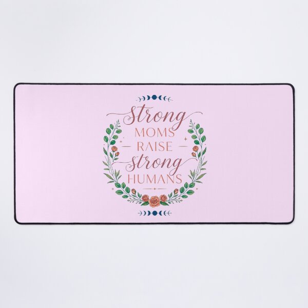 Item preview, Strong Moms Raise Strong Humans Inspirational Mother's Day Empowered Mom designed and sold by Im-Ara.