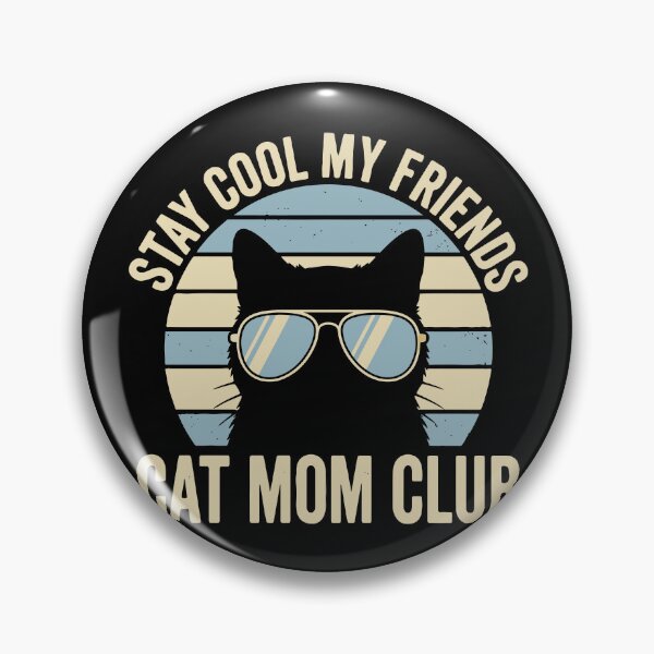 Item preview, Cat Mom Club Stay Cool My Friends designed and sold by FlashCraft Design.