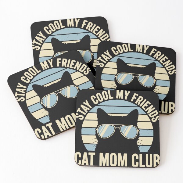 Item preview, Cat Mom Club Stay Cool My Friends designed and sold by FlashCraft Design.