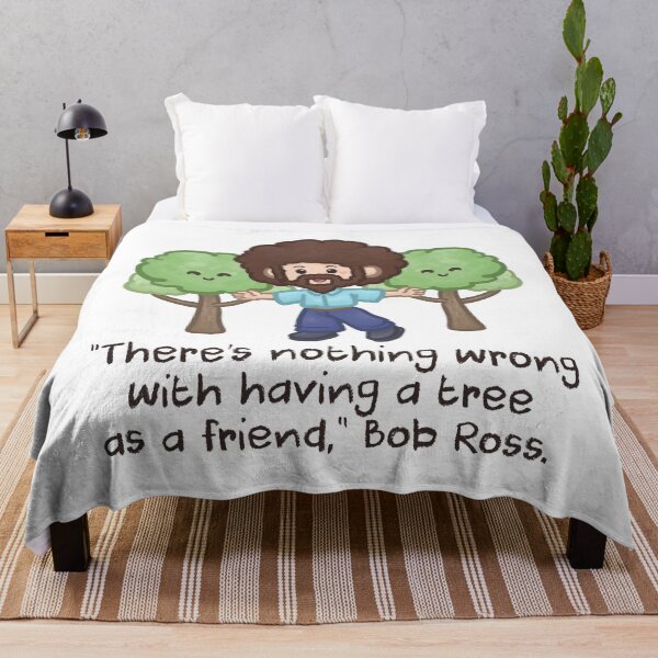 Item preview, Bob Ross Quotes There's nothing wrong with having a tree as a Friend designed and sold by Khotekmei.