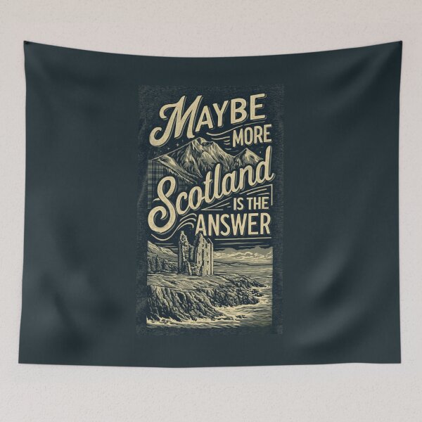 Item preview, Maybe More Scotland designed and sold by Rue Market.