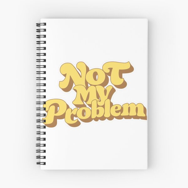 Item preview, Not My Problem  designed and sold by Piising.