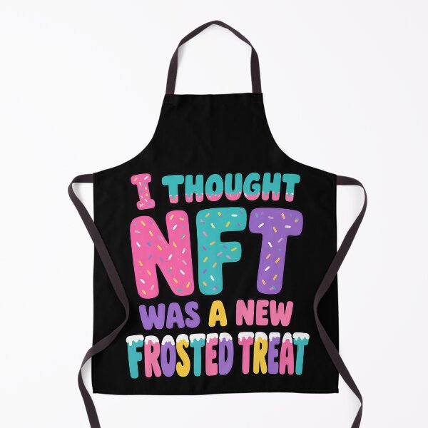Item preview, I Thought NFT Was A New Frosted Treat Funny Quote designed and sold by TeeTimeTreasure.