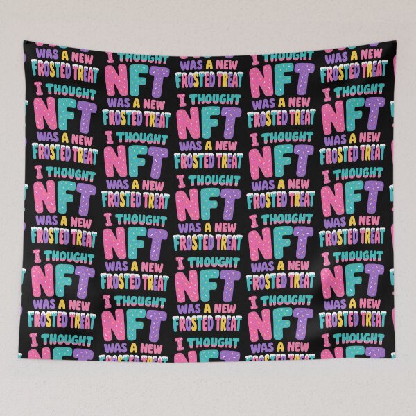 Item preview, I Thought NFT Was A New Frosted Treat Funny Quote designed and sold by TeeTimeTreasure.