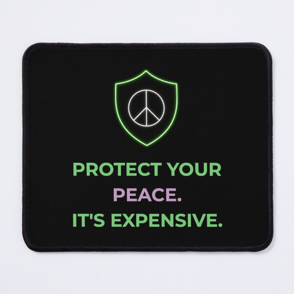 Item preview, Protect Your Peace It's Expensive Slogan Mental Health designed and sold by Global-Command.