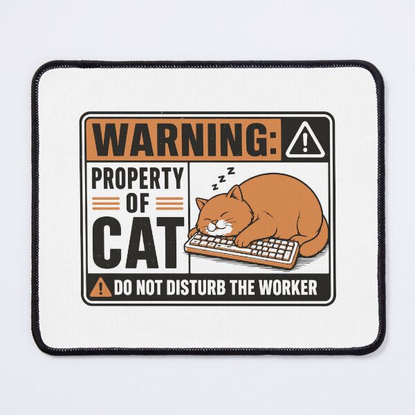 Item preview, Warning Property Of Cat Do Not Disturb The Worker designed and sold by FlashCraft Design.