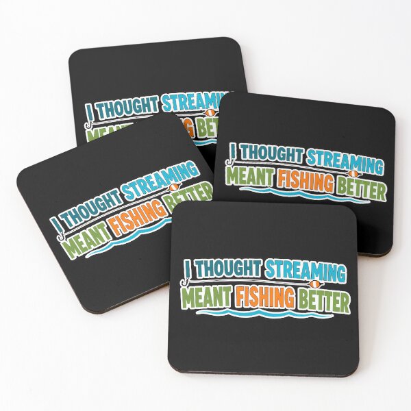 Item preview, I Thought Streaming Meant Fishing Better Funny Quote designed and sold by TeeTimeTreasure.