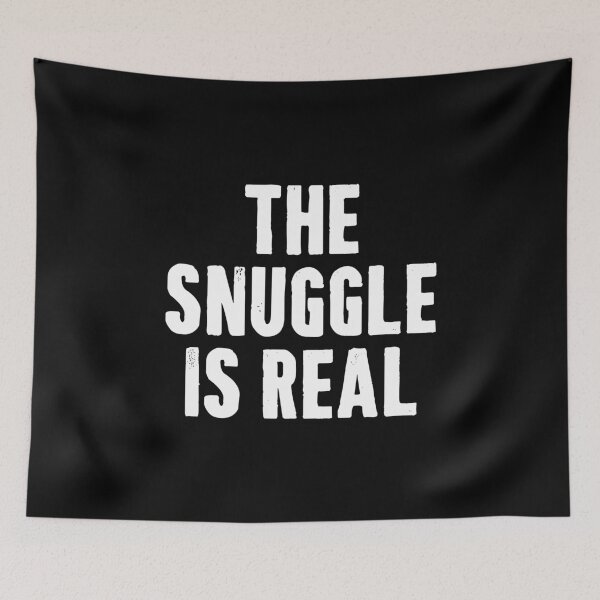 Item preview, The Snuggle Is Real designed and sold by maurrathania.