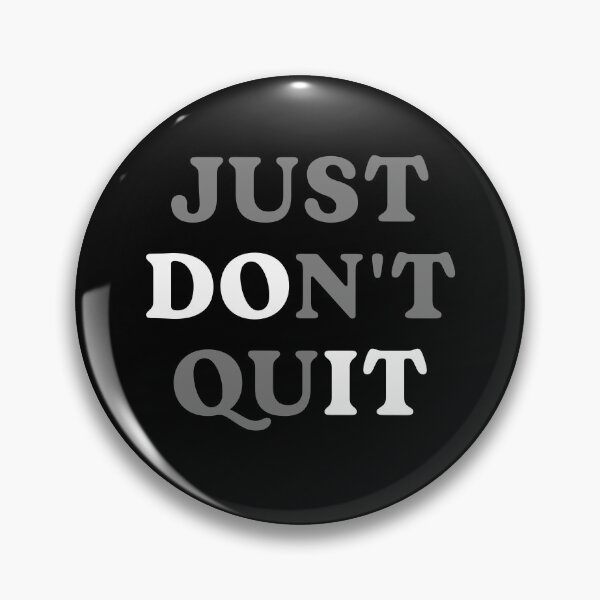 Item preview, Just Don't Quit designed and sold by studio-ssaam.