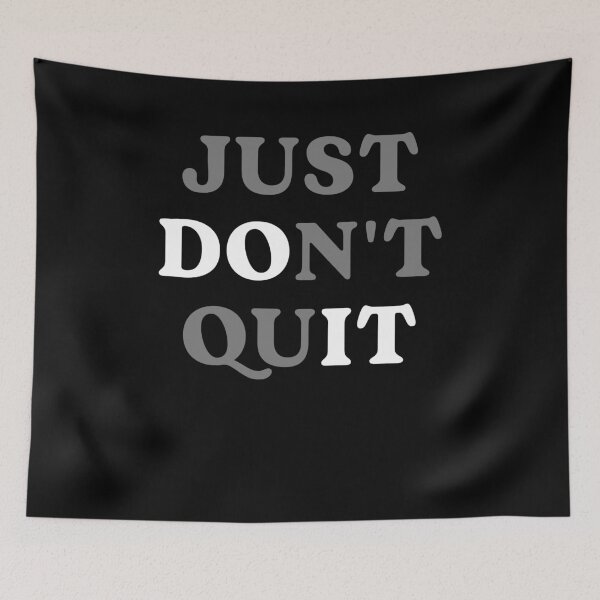 Item preview, Just Don't Quit designed and sold by studio-ssaam.