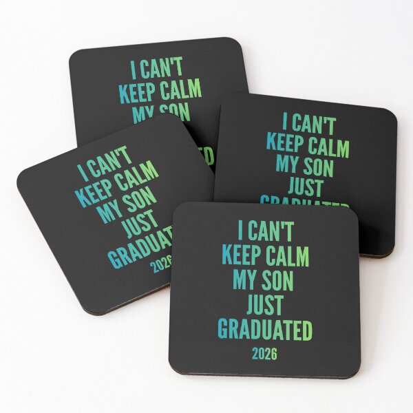 Item preview, I can't keep calm. My son just graduated designed and sold by zuczekgti.