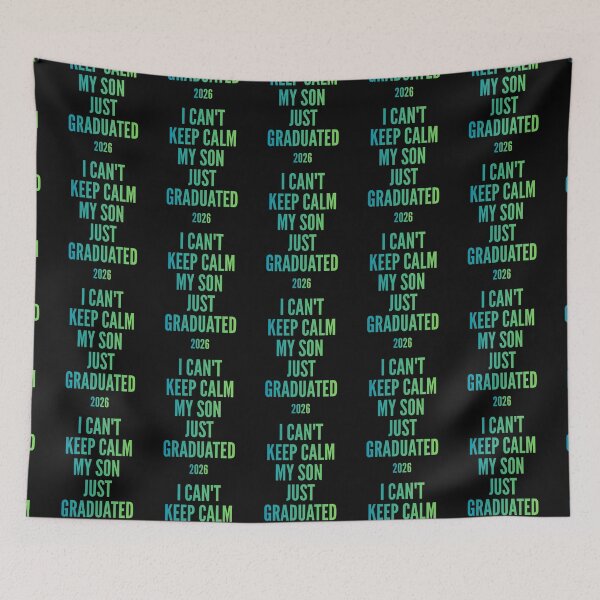 Item preview, I can't keep calm. My son just graduated designed and sold by zuczekgti.