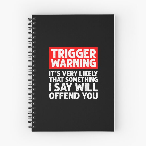 Item preview, Trigger Warning, Its Very Likely That Something I Say Will Offend You - Sarcasm Politically Incorrect Saying designed and sold by asyanavirgifa.