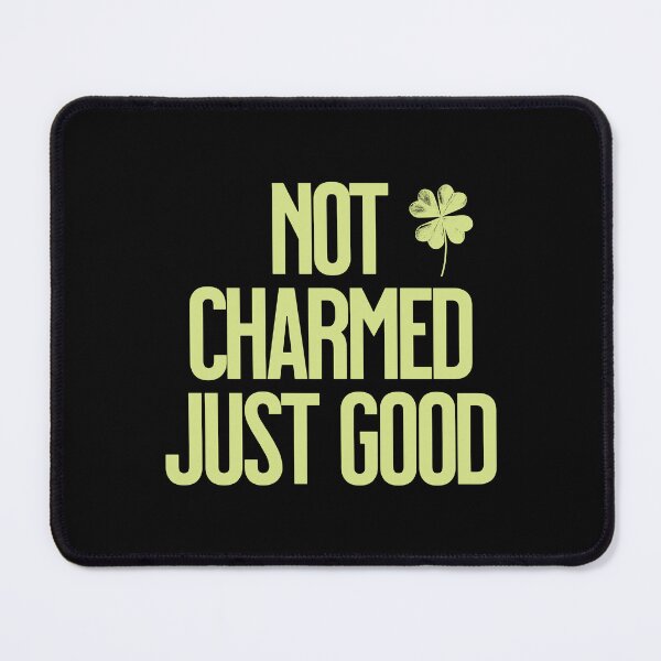 Item preview, Not Charmed Just Good Shamrock Quote designed and sold by Vac1.