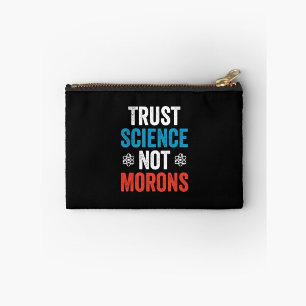 Item preview, Trust Science Not Morons - Funny political Science Humor designed and sold by asyanavirgifa.