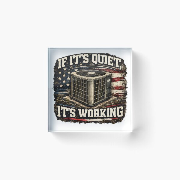 Item preview, If It's Quiet It's Working Funny HVAC Technician Air Conditioning Design designed and sold by Fishartpoint.