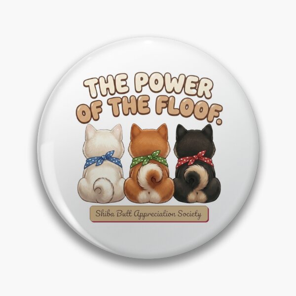 Item preview, The Power of the Floof Shiba Inu Butts designed and sold by Shiba&Friends_Studio_by_Mintriel.