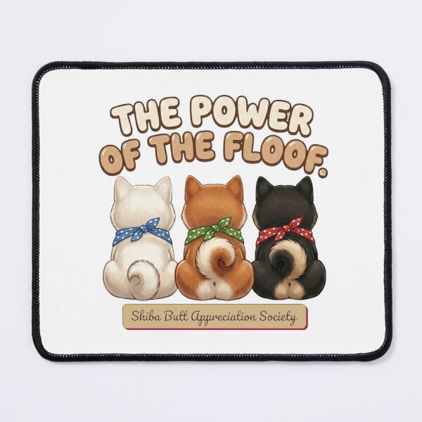 Item preview, The Power of the Floof Shiba Inu Butts designed and sold by Shiba&Friends_Studio_by_Mintriel.