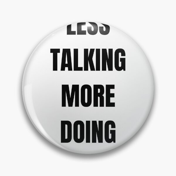 Item preview, Less Talking More Doing Motivational Sticker designed and sold by abanoubsamir938.