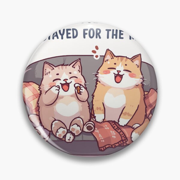 Item preview, We Fell In Love By Accident Stayed For Memes Funny Cats designed and sold by alvinavery.