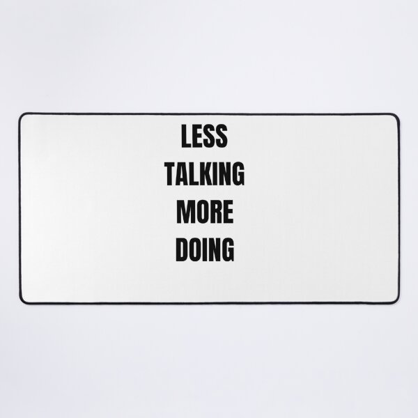 Item preview, Less Talking More Doing Motivational Sticker designed and sold by abanoubsamir938.