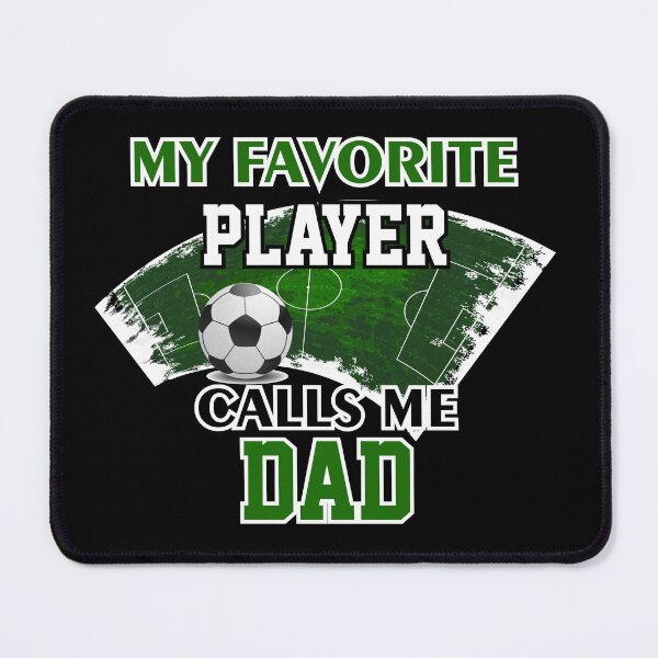 Item preview, Soccer Dad Gift My Favorite Player Calls Me Dad designed and sold by CreativeCrest.