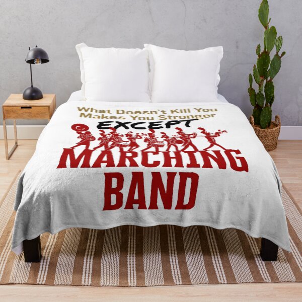Item preview, What Doesn't Kill You Makes You Stronger Except Marching Band designed and sold by jaygo.