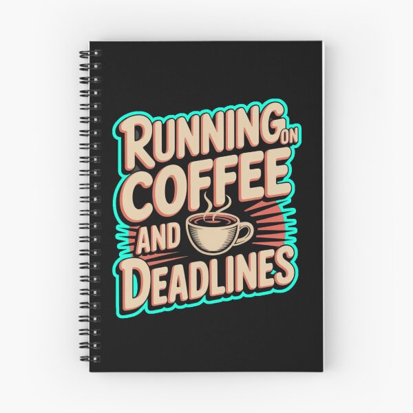 Item preview, Running On Coffee And DeadLines designed and sold by ZooStateofMind.