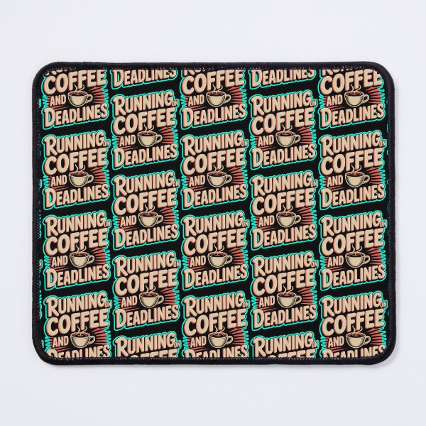 Item preview, Running On Coffee And DeadLines designed and sold by ZooStateofMind.