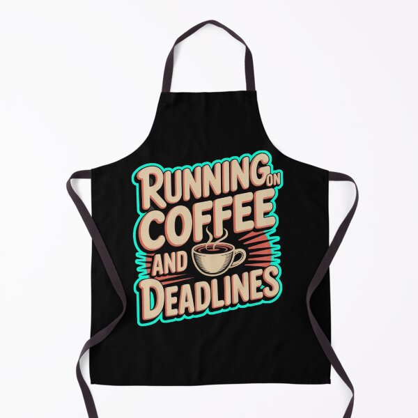 Item preview, Running On Coffee And DeadLines designed and sold by ZooStateofMind.