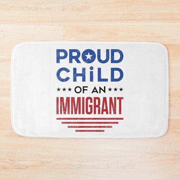 Item preview, Proud Child of an Immigrant designed and sold by jaygo.