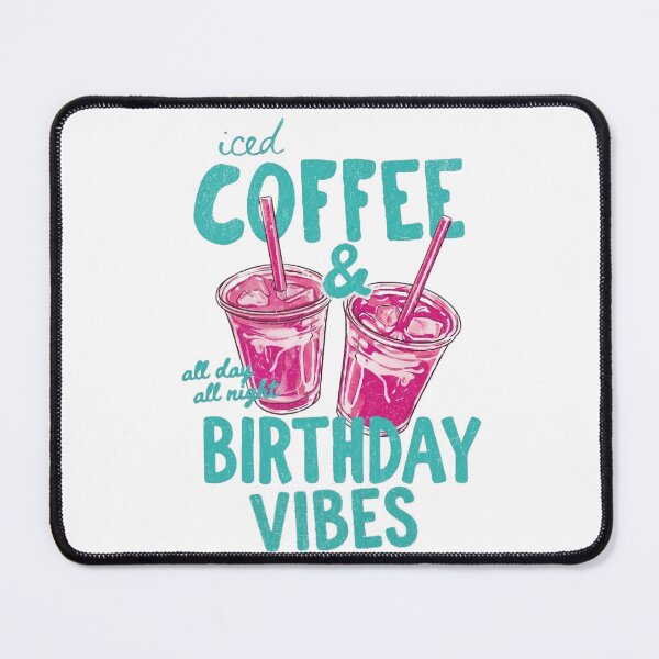 Item preview, Iced Coffee & Birthday Vibes – All Day All Night Coffee Lover Birthday designed and sold by TheBeesForYou.