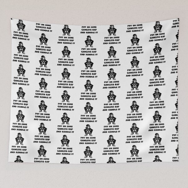 Item preview, Put On Some Gangsta Rap and Handle It designed and sold by TheFundyMist.