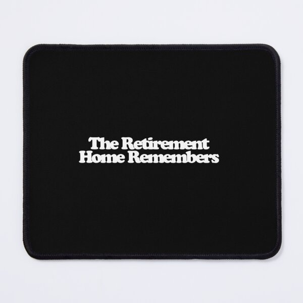Item preview, The Retirement Home Remembers - The Boroughs Art designed and sold by dsxclothing.
