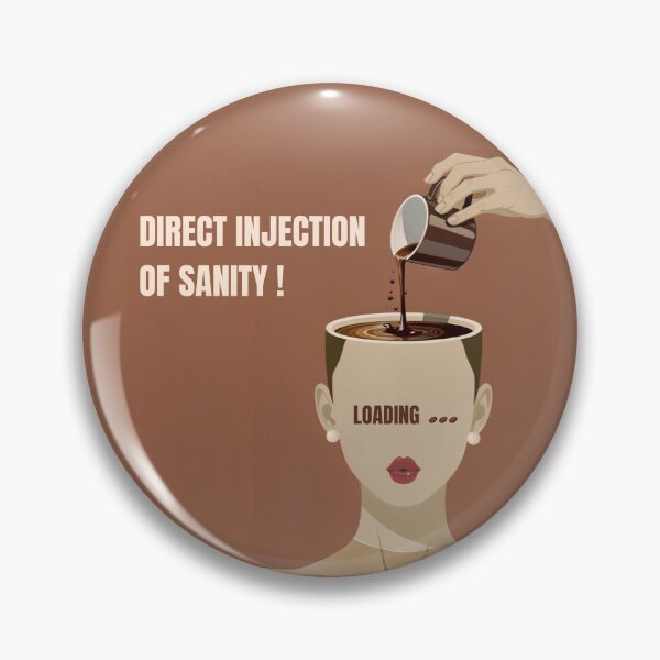 Item preview, Direct Injection of Sanity Funny Coffee Loading Meme designed and sold by BooDesignStudio.