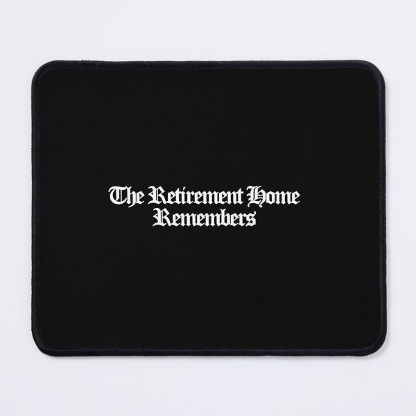Item preview, The Retirement Home Remembers - The Boroughs Art designed and sold by dsxclothing.