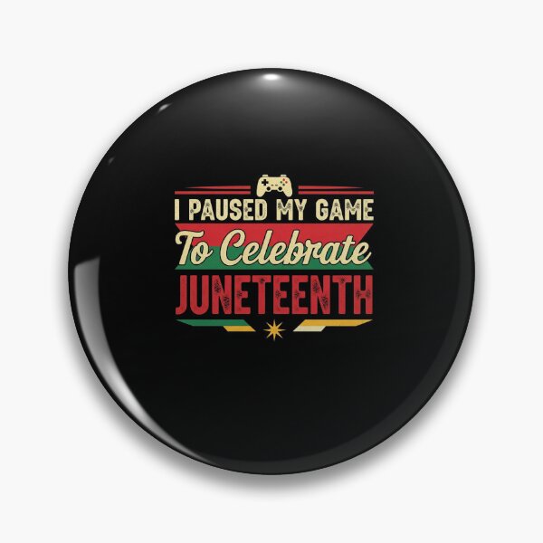 Item preview, I Paused My Game to Celebrate Juneteenth Funny Gamer Tee designed and sold by Designs-RZ.