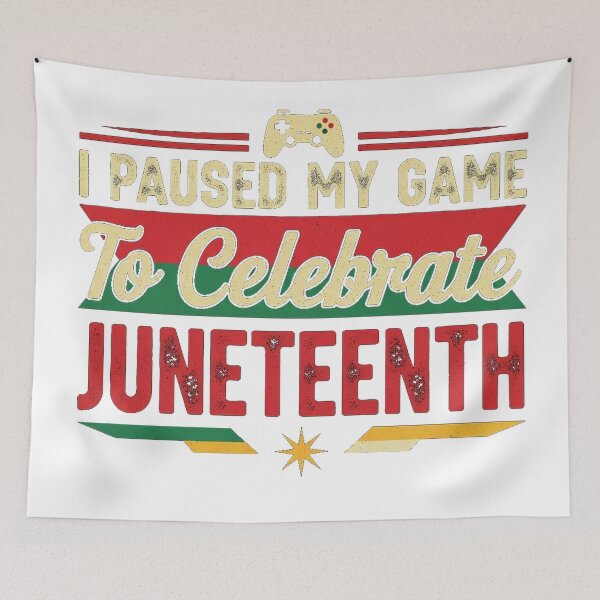 Item preview, I Paused My Game to Celebrate Juneteenth Funny Gamer Tee designed and sold by Designs-RZ.