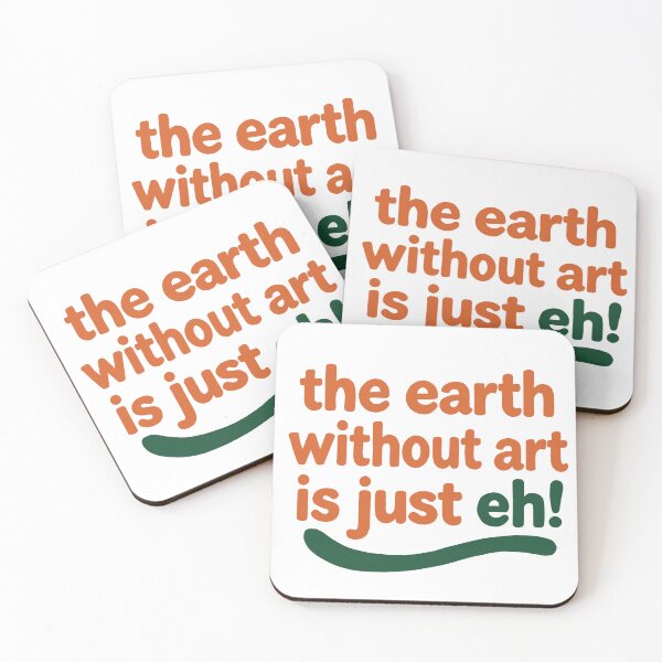 Item preview, The Earth without art is just eh! designed and sold by The Curious Cow.