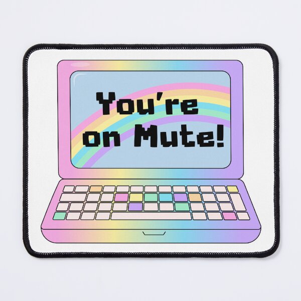 Item preview, You're On Mute!! - Laptop  designed and sold by GlitterArtySVG.