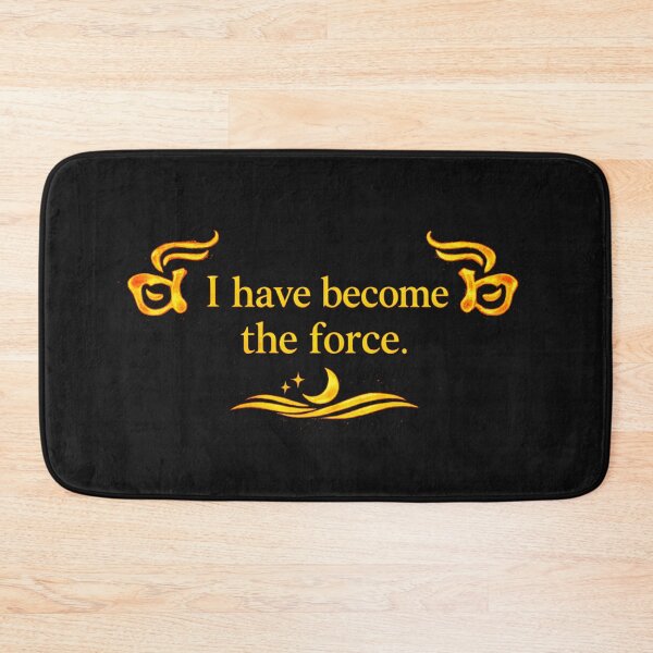 Item preview, I have become the force designed and sold by MaxDreamsArt.
